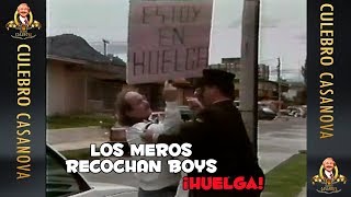 Los Meros Recochan Boys - ¡Huelga!