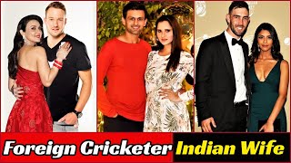 15 Foreign Cricketer Married Indian Girl | World Cricketer Indian Wife And Girlfriend 2021