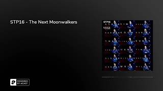 STP16 - The Next Moonwalkers