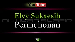 Karaoke Elvy Sukaesih - Permohonan