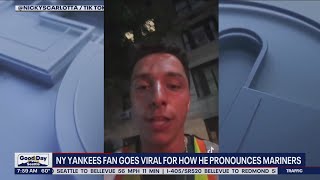 NY Yankee fan goes viral for the way he pronounces "Mariners" | FOX 13 Seattle