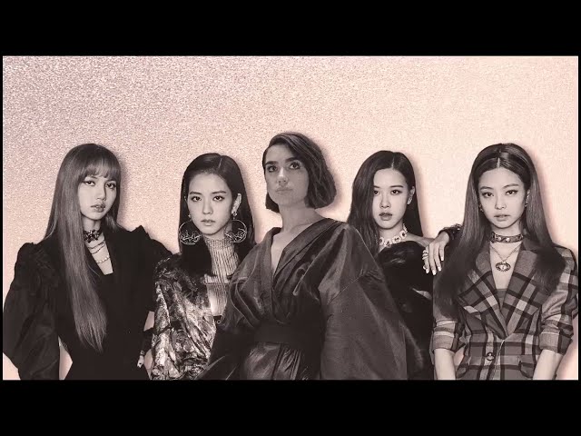 Dua Lipa & BLACKPINK - Kiss and Make Up Dua Lipa & BLACKPINK - Kiss and Make Up