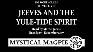 Jeeves Live: Jeeves and the Yule Tide Spirit