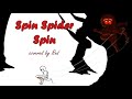 Spin Spider Spin - Covered by Red (Overly Sarcastic Productions)