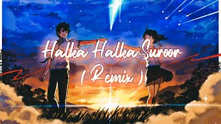 Halka Halka Suroor Remix song | Fanney Khan | Nusrat Fateh Ali Khan | VDG Music 🎶