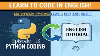 Mastering Python Loops For and While | python tutorial | #Episode- 13