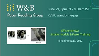 W&B Paper Reading Group: EfficientNetV2