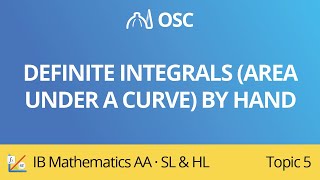 Definite integrals (area under a curve) by hand [IB Maths AA SL/HL]