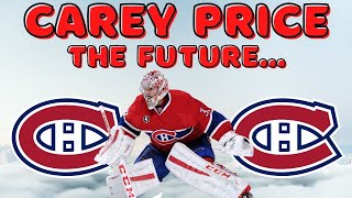 The Future of Carey Price in Montreal (Habs Talk)