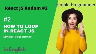 How to loop in React Js? | Javascript | Array loop | Object loop | Map method | in Keyword in JS