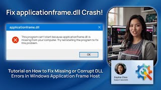 Fix applicationframe.dll Crash!