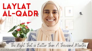 Laylat Al Qadr | The Night That is Better Than 1,000 Months!