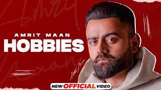 Hobbies (Official Audio) | AMRIT MAAN | Mad Mix | Latest Punjabi Songs 2023 | New Punjabi Songs 2023