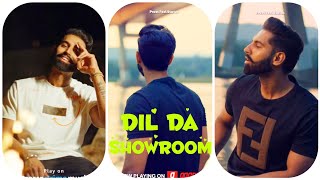Parmish verma New song Dil da showRoom whatsApp status | Dill da showroom full screen status