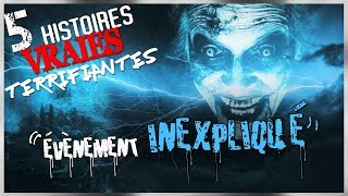 5 histoires VRAIES et TERRIFIANTES (Évènement inexpliqué) / histoire d'horreur