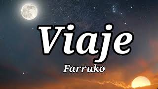 Farruko - Viaje (Letra/Lyrics)