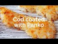 Cod coated with Panko in 1min