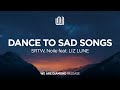SRTW, Noile - Dance to Sad Songs (feat. LIZ LUNE)