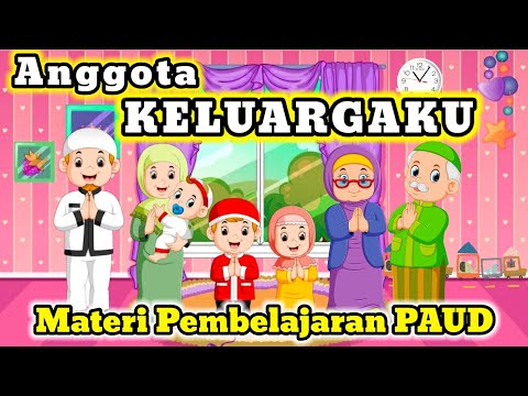 Video Pembelajaran PAUD Tema Lingkunganku Sub Tema Keluargaku - YouTube