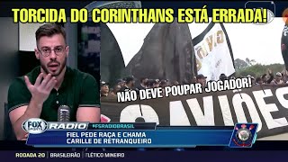 TORCIDA DO CORINTHANS ESTÁ ERRADA! | FOX SPORTS RADIO