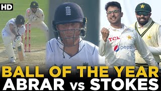 Ball of The Year | Abrar Ahmed vs Ben Stokes | Pakistan vs England | 2nd Test | PCB | MY2L