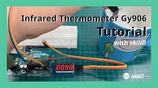 skiiiD - Easiest way to code Infrared Thermometer GY 906 on Arduino.