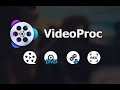 VideoProc - Video Processing Tool for 4K and HD Videos! [REVIEW]