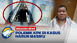 BREAKING NEWS - Polemik KPK saat Proses Penangkapan Harun Masiku