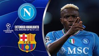 Napoli vs. Barcelona: Extended Highlights | UCL Round of 16 1st Leg | CBS Sports Golazo