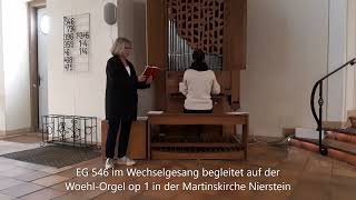 EG 546 im Wechselgesang begleitet auf der Woehl-Orgel op 1 in der Martinskirche Nierstein