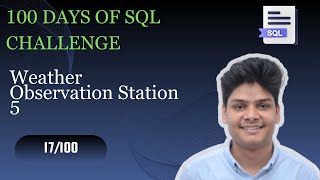 Weather Observation station 5 | 17/100 Days Of SQL | HackerRank Solution