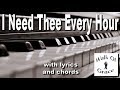 I Need Thee Every Hour - Hymn with Lyrics and Chords