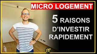 5 RAISONS d'acheter un MICRO LOGEMENT