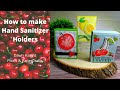 How to make Hand Sanitizer Holders | Pixels & PaperCrafts