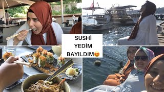 SUSHİ YEDİM ÇOK BEĞENDİM | İSTANBULDA BOĞAZ HAVASI  | HARİKA BİR GÜNÜN VLOGU