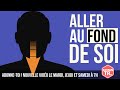 aller au fond de soi pour trouver le discernement