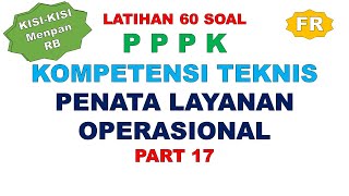 LATIHAN SOAL PPPK PENATA LAYANAN OPERASIONAL PART 17