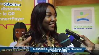 GABON / SIGNATURE DE CONVENTION : La CNAMGS, Ecobank Gabon SA et les Pharmacies se mettent d'accord