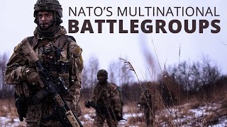 NATO's Multinational Battlegroups in the East of the Alliance
