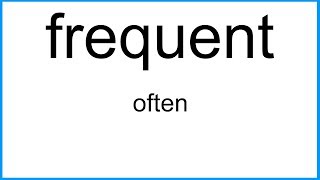 frequent meaning | Vocabulary for Kids | Children's Dictionary | Learn English Vocabulary