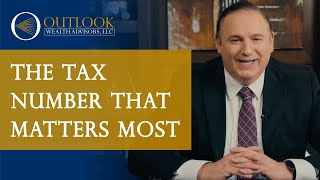 The Most Important Number In Retirement Tax Planning