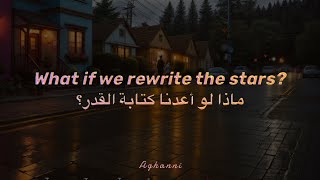 Rewrite the Stars by Zac Efron & Zendaya مترجمة إلى العربية