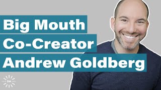 Andrew Goldberg on Big Mouth and Being A World Famous Early Bloomer on The Puberty Podcast