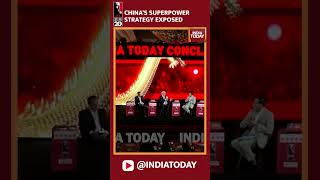 China's Superpower Strategy Exposed By Experts At India Today Conclave, Even America Can't Match