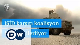 IŞİD karşıtı koalisyon Musul’a ilerliyor