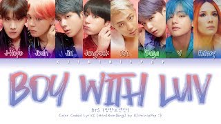 BTS (방탄소년단) - 'Boy With Luv (작은 것들을 위한 시)' feat. Halsey (Color Coded Lyrics Han|Rom|Eng)