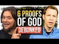 6 Proofs of God's Existence - DEBUNKED