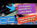 Blank 32 inch Polytron LED TV / / Understand T-Con Voltage Before Execution