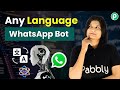 WhatsApp AI Chatbot That Speaks Any Language (Full Setup Guide)