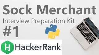 Sock Merchant - Python | Interview Preparation Kit | Episode 1